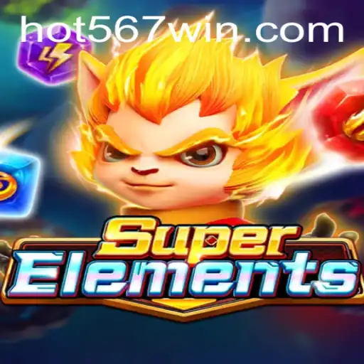 Tudo o que Você Precisa Saber sobre SuperElements e a Estrategia 567win